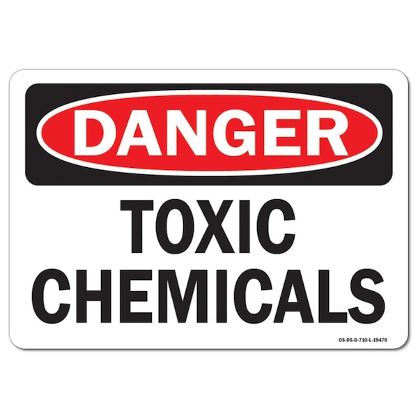 Safety Sign, OSHA Danger, 12" Height, 18" Width, Toxic Chemicals, Landscape, D-1218-L-19476